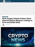 New Crypto Pepeto Enters Final Stretch Before Binance Listing as ETH and DOGE Stall - TechBullion