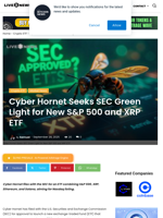 Cyber Hornet Seeks SEC Green Light for New S&P 500 and XRP ETF | Live Bitcoin News