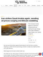 Iran strikes Saudi Arabia again, sending oil prices surging and Bitcoin wobbling