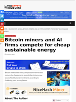 Bitcoin miners and AI firms compete for cheap sustainable energy - The Crypto News Wire