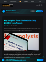 Key Insights from Chainalysis: July 2025 Crypto Trends - Blockchain.News