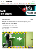 Crypto market wobbles as investors ignore good news, look for the ‘exit ramp’: Crypto Daybook Americas