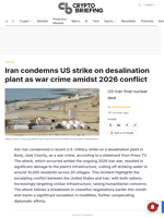 Iran condemns US strike on desalination plant as war crime amidst 2026 conflict