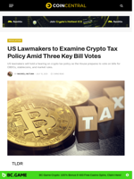 US Lawmakers to Examine Crypto Tax Policy Amid Three Key Bill Votes - CoinCentral