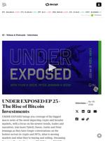 UNDER EXPOSED EP 23 - The Rise of Bitcoin Investments - Decrypt