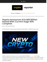 Pepeto Announces $10.468 Million Raised With Current Stage 90% Complete