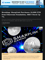 SharpLink Gaming Purchases 10,000 ETH, SBET Stock Up