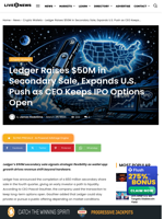 Ledger Raises $50M in Secondary Sale, Expands U.S. Push as CEO Keeps IPO Options Open | Live Bitcoin News
