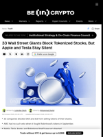 33 Wall Street Giants Block Tokenized Stocks, But Apple and Tesla Stay Silent