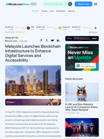 Malaysia Launches Blockchain Infrastructure to Enhance Digital Services and Accessibility – News Bytes Bitcoin News