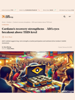 Cardano’s recovery strengthens - ADA eyes breakout above THIS level - AMBCrypto