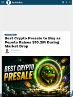 Best Crypto Presale to Buy as Pepeto Raises $10.2M During Market Drop - TechBullion