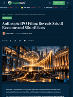 Anthropic IPO Filing Reveals $16.3B Revenue and $80.7B Loss - Crypto Daily