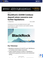 BlackRock’s $200M Coinbase deposit raises concerns over further liquidations