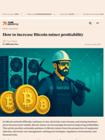 How to increase Bitcoin miner profitability - AMBCrypto