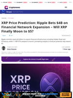 XRP Price Prediction: Ripple Bets $4B on Network Expansion