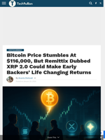 Bitcoin Price Stumbles At $116,000, But Remittix Dubbed XRP 2.0 Could Make Early Backers’ Life Changing Returns - TechBullion