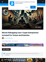 Bitcoin Kidnapping Case: Crypto Entrepreneur Arrested For Torture And Extortion | Bitcoinist.com