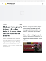 Michael Novogratz's Galaxy Hires Zac Prince, Former CEO and Co-Founder of BlockFi