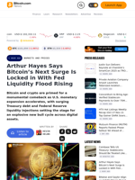 Arthur Hayes Says Bitcoin’s Next Surge Is Locked in With Fed Liquidity Flood Rising – Markets and Prices Bitcoin News