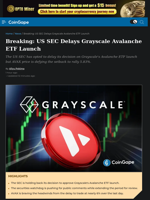 Breaking: US SEC Delays Grayscale Avalanche ETF Launch