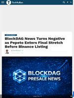 BlockDAG News Turns Negative as Pepeto Enters Final Stretch Before Binance Listing - TechBullion