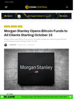 Morgan Stanley Opens Bitcoin Funds to All Clients Starting October 15 - CoinCentral