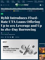 Bybit Introduces Fixed-Rate UTA Loans Offering Up to 10x Leverage and Up to 180-Day Borrowing - Crypto Daily