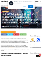 Solana Price Prediction - SOL Indicators Turn Bearish, Investors Flee to New Crypto on Fears Solana Could Fall to $100 | Live Bitcoin News