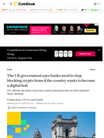 UK to banks: Stop blocking FCA-licensed crypto firms from fair access