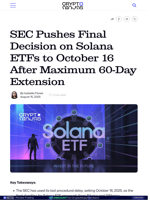 SEC Pushes Final Decision on Solana ETFs to October 16 After Maximum 60-Day Extension