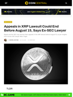 Appeals in XRP Lawsuit Could End Before August 15, Says Ex-SEC Lawyer - CoinCentral