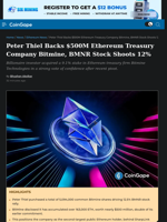 Peter Thiel Backs $500M Ethereum Treasury Company Bitmine, BMNR Stock Shoots 12%
