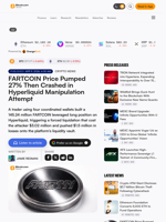 FARTCOIN Price Pumped 27% Then Crashed in Hyperliquid Manipulation Attempt – Crypto News Bitcoin News