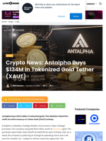 Crypto News: Antalpha Buys $134M in Tokenized Gold Tether (XAUT) | Live Bitcoin News