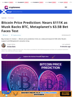 Bitcoin Price Prediction: Nears $111K as Musk Backs BTC, Metaplanet’s $3.5B Bet Faces Test