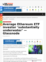 Average Ethereum ETF investor ‘substantially underwater’ — Glassnode - The Crypto News Wire