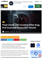 Pixel Vault CEO Ousted After Rug Pull Scandal Rocks NFT World | Live Bitcoin News