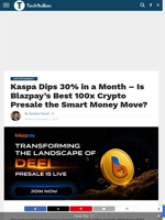 Kaspa Dips 30% in a Month - Is Blazpay’s Best 100x Crypto Presale the Smart Money Move? - TechBullion