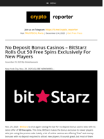 No Deposit Bonus Casinos - BitStarz Rolls Out 50 Free Spins Exclusively For New Players