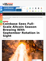 Coinbase Sees Full-Scale Altcoin Season Brewing With September Rotation in Sight - The Crypto News Wire