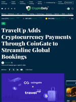 TravelUp Adds Cryptocurrency Payments Through CoinGate to Streamline Global Bookings - Crypto Daily