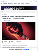 Is Crypto Becoming a Tool for Human Trafficking Networks?