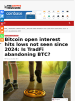Bitcoin open interest hits lows not seen since 2024: Is TradFi abandoning BTC? - The Crypto News Wire