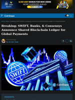 SWIFT, Banks, & Consensys Announce Shared Blockchain Ledger for Global Payments