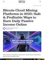 Bitcoin Cloud Mining Platforms in 2025: Safe & Profitable Ways to Earn Daily Passive Income Online