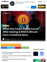 What the Czech Police Found After Seizing $45M in Bitcoin from a Darknet Boss | Live Bitcoin News