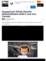 Singaporean Whale Absorbs 258,545,909,814 SHIB in Just One Transfer