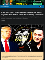 What to Expect From Trump Meme Coin Price as Justin Sun Set to Dine With Trump Tomorrow