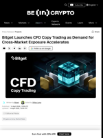 Bitget Launches CFD Copy Trading: Access Forex, Indices & Gold